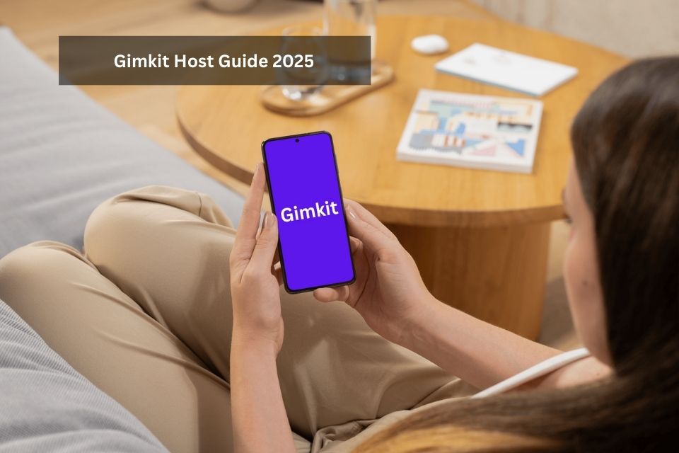 Gimkit Host Guide 2025: How To Create, Join & Manage Games